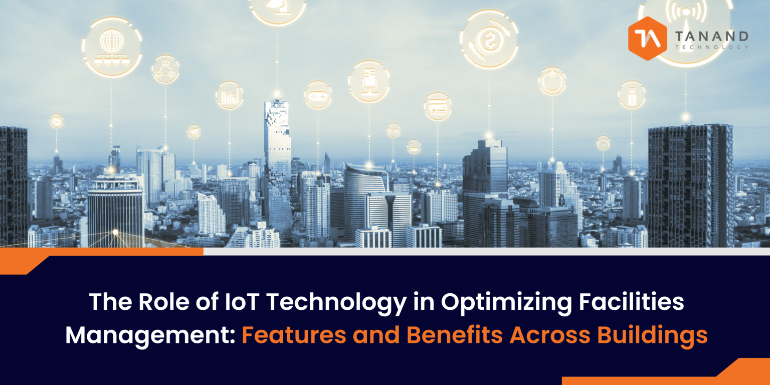 The Role of IoT Technology in Optimizing Facilities Management ...